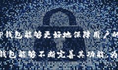 TP钱包（TokenPocket Wallet）是